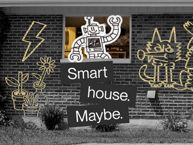 Thumbnail for blog article Is a smart home for you? Maybe. Maybe not.
