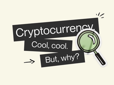 Thumbnail for blog article So, is cryptocurrency a good idea or what?