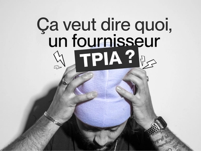Miniature de l'article Ça veut dire quoi, un fournisseur TPIA ?