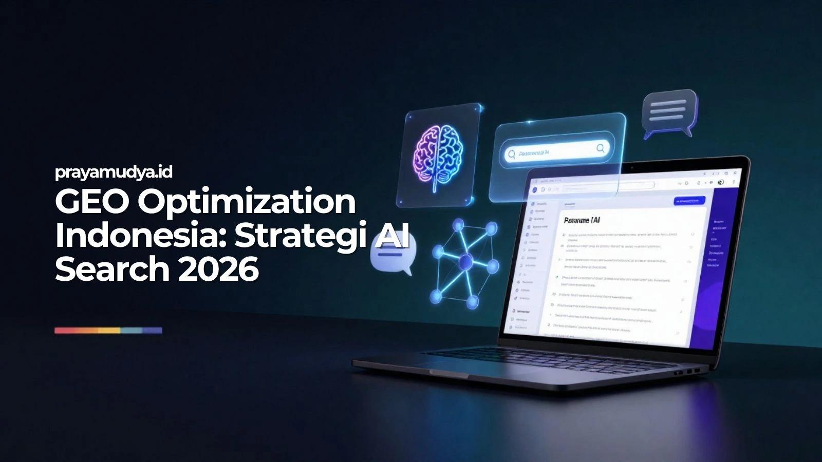 GEO Optimization untuk Indonesia: Strategi AI Search yang Practical (2026)