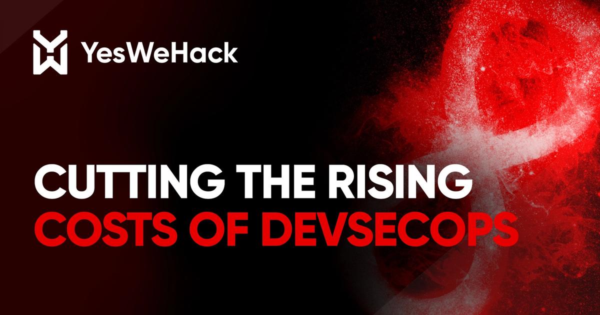 Tackling vulnerabilities at source: cutting DevSecOps costs – YesWeHack