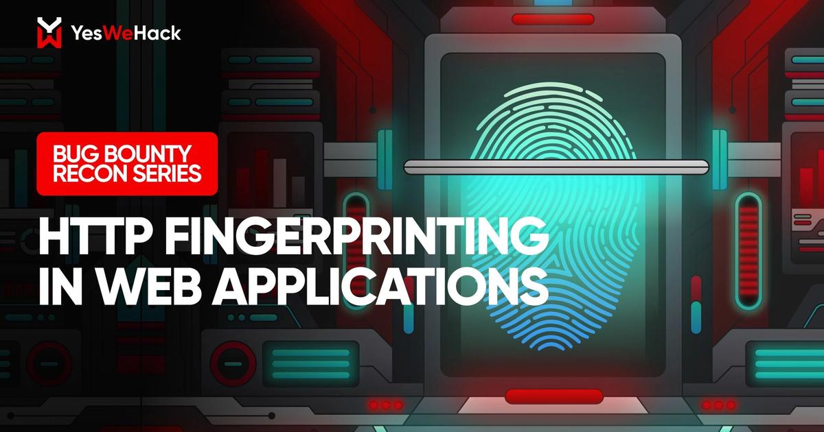 Fingerprint Test Web Html Code HTTP fingerprinting: reconning for web apps’ hidden flaws – YesWeHack