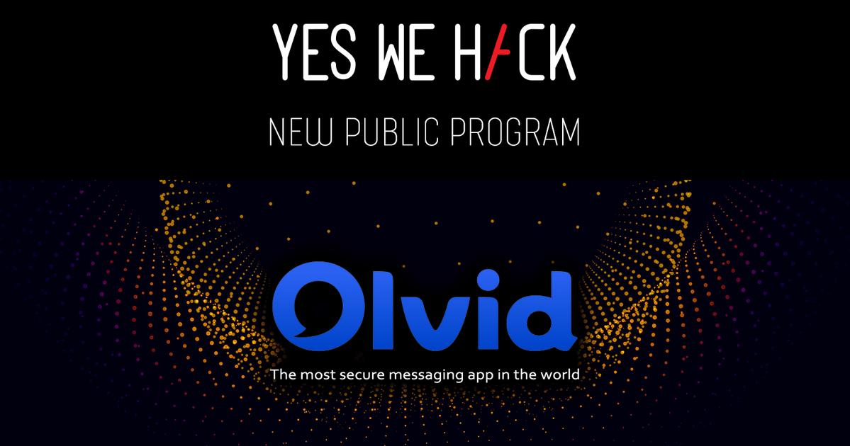 Olvid’s Transition to Public Bug Bounty Program with YesWeHack ...