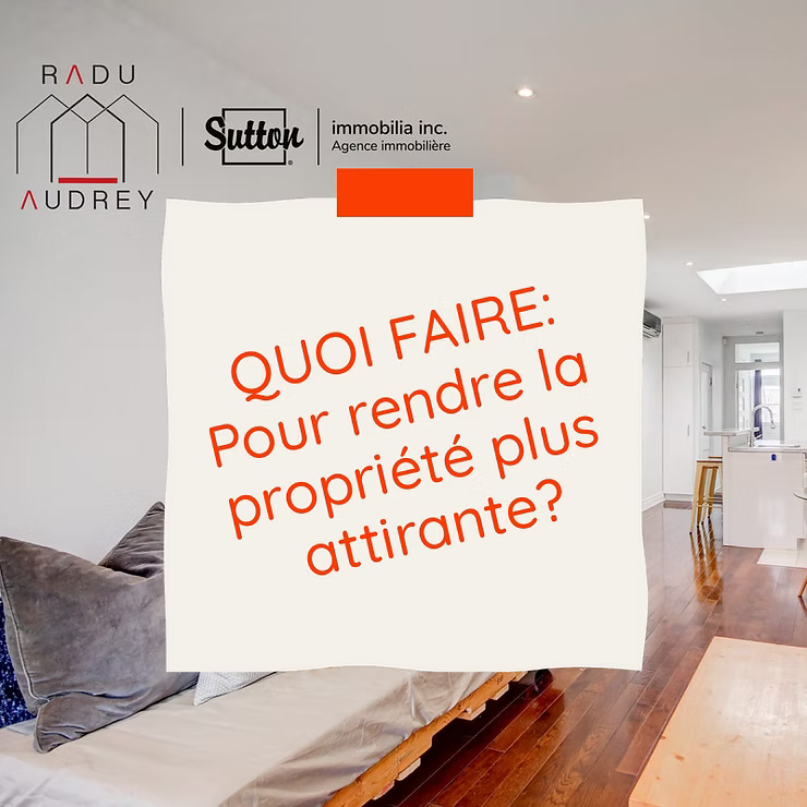 Vous voulez vendre votre maison prochainement? Voici quelques astuces pour rendre votre maison plus attirante. Plusieurs points pour faire un grand changement.