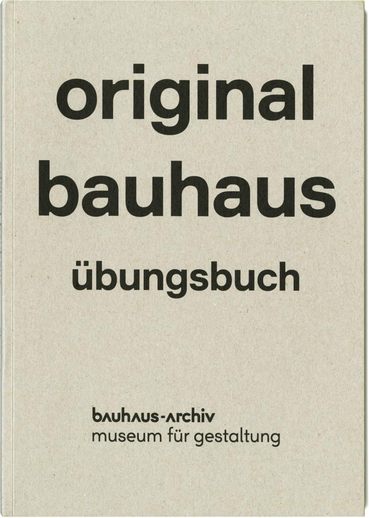 Original Bauhaus Übungsbuch