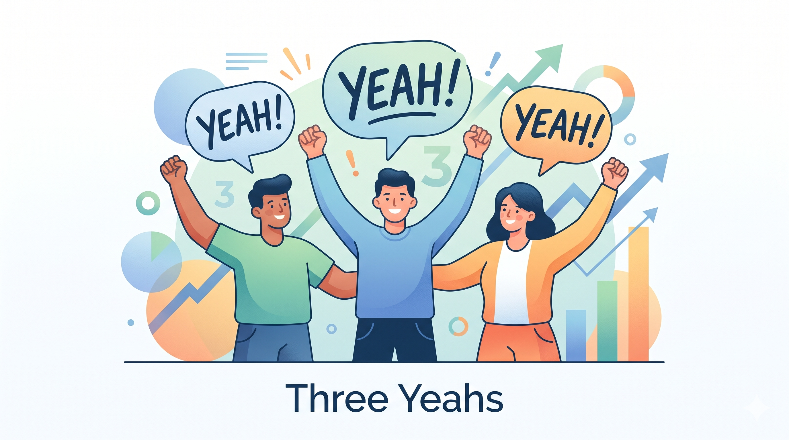 Three smiling founders cheering with raised fists, each with a speech bubble reading 'Yeah!', set against upward-trending growth charts.