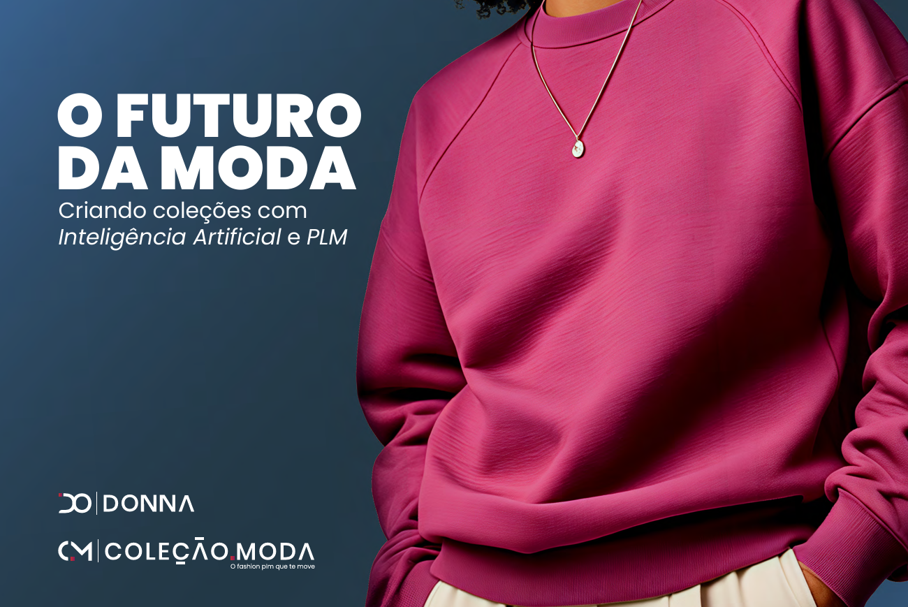 EBOOK O Futuro da Moda: Criando Coleções com Inteligência Artificial e PLM