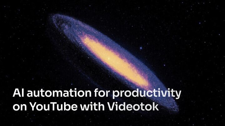 AI automation for productivity on YouTube with Videotok