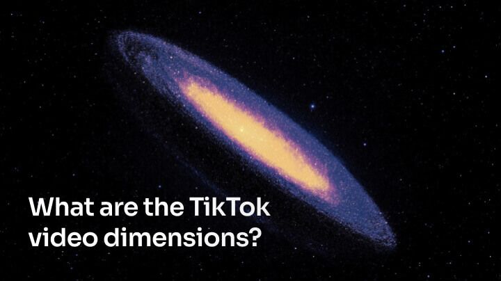 What are the TikTok video dimensions?