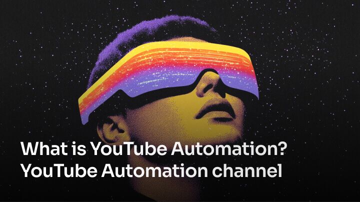 What is YouTube Automation? How to Start a YouTube Automation Channel