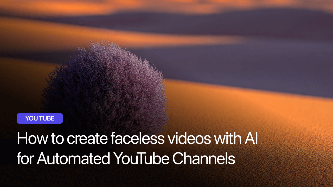 How to create faceless videos with AI for Automated YouTube Channels 