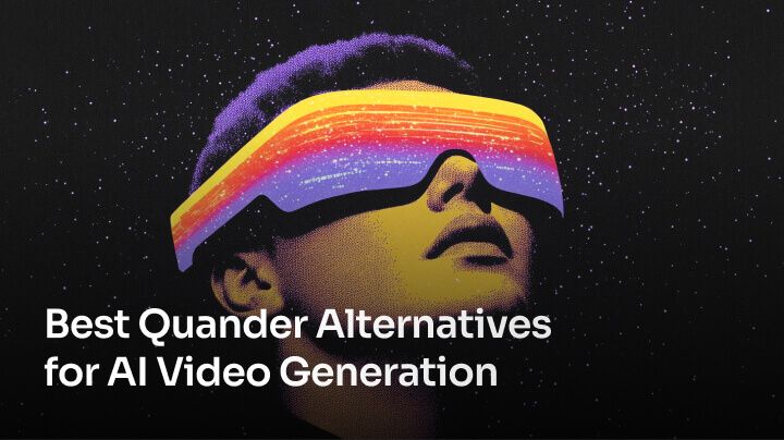 Best Quander Alternatives for AI Video Generation [2025]