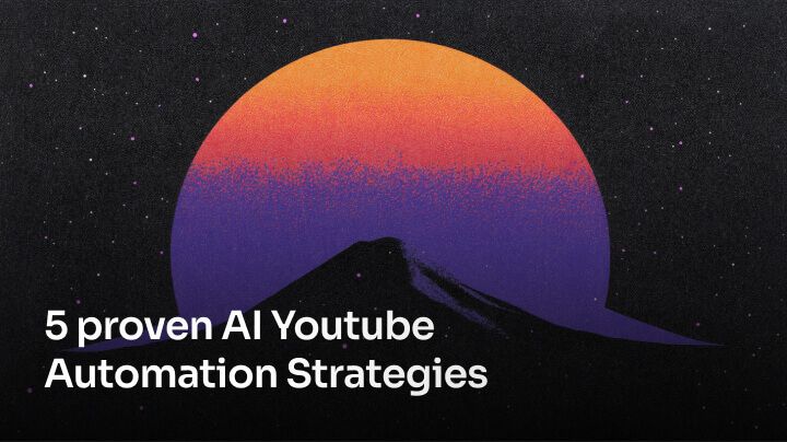 5 proven AI Youtube Automation Strategies in 2025