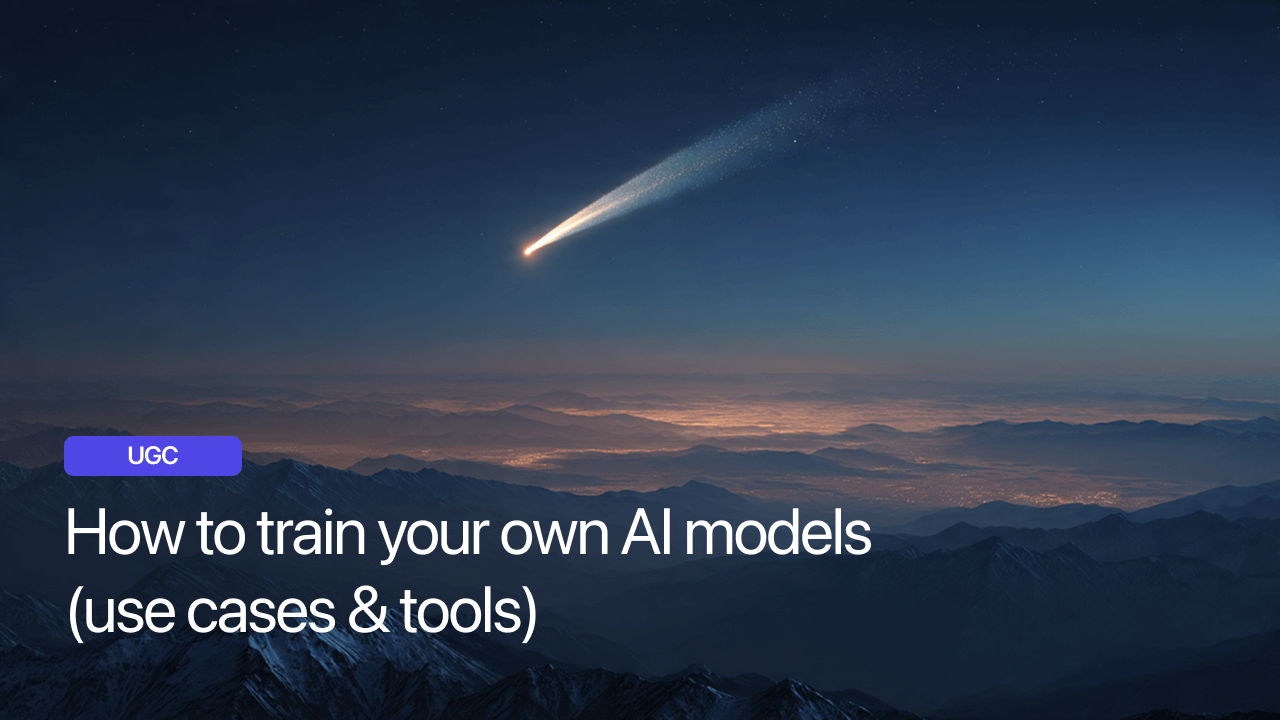 How to train your own AI models (use cases & tools)