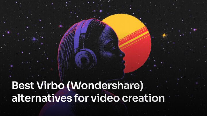 Best Virbo (Wondershare) alternatives for video creation [2024]