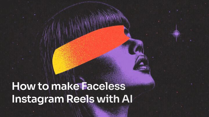 How to make Faceless Instagram Reels with AI