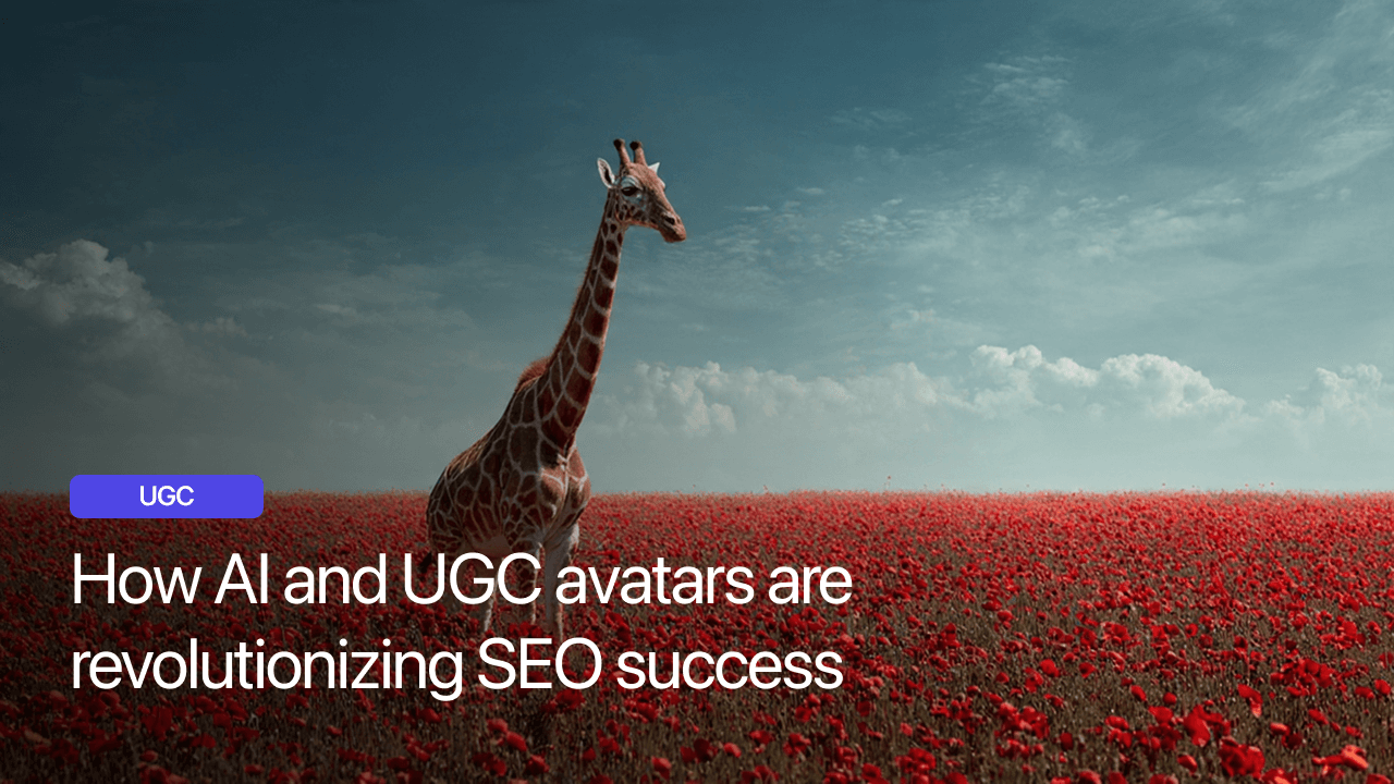How AI and UGC avatars are revolutionizing SEO success