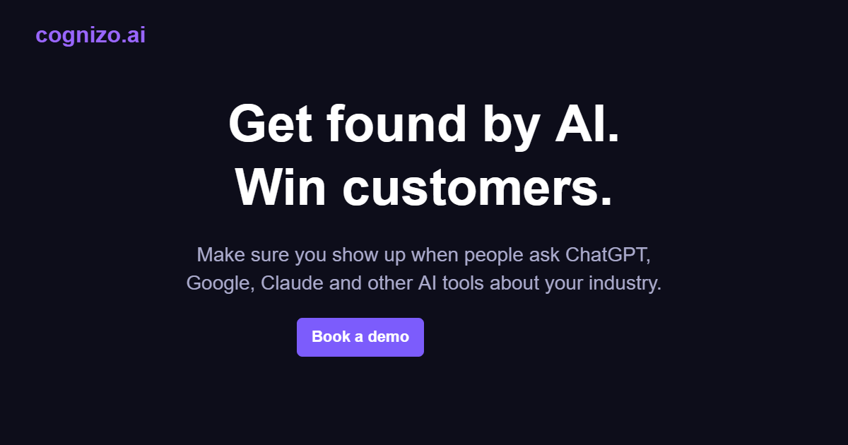 Cognizo AI visibility platform homepage — Get found by AI, Win customers