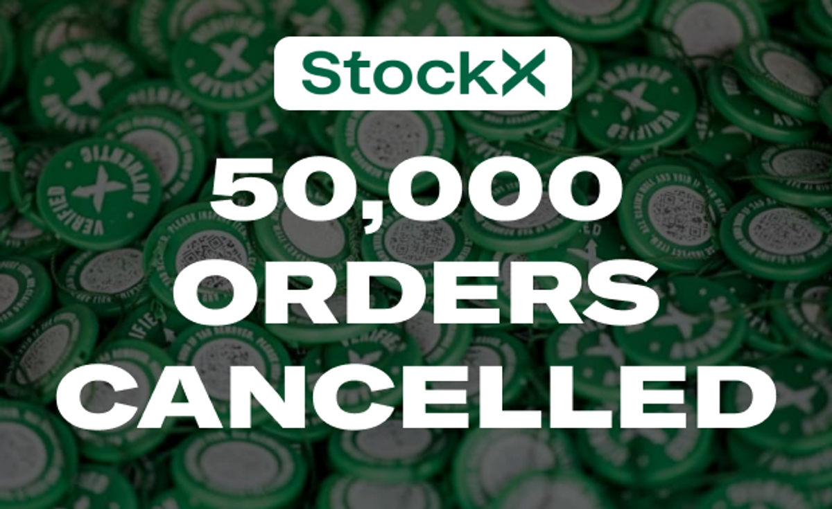 Leaked $100 Off StockX Discount Code Results In 50 Thousand Order Cancellations 