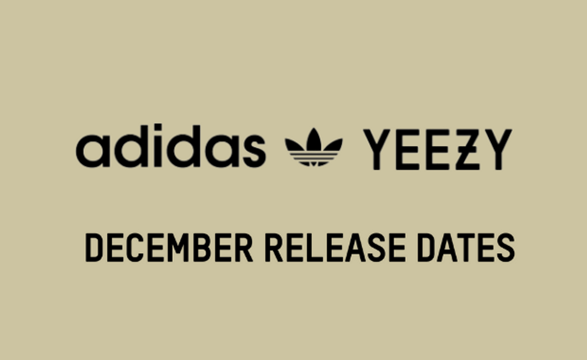 adidas Yeezy Releases Dates December 2021