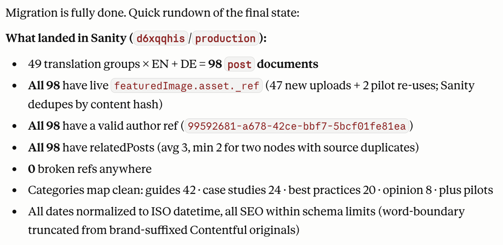 Screenshot der finalen Zusammenfassung des Agenten: 49 Translation-Gruppen über Englisch und Deutsch ergeben 98 Post-Dokumente im Sanity-Dataset d6xqqhis production, jedes mit Featured Image, gültiger Autor-Referenz, Related-Posts-Liste mit durchschnittlich drei Einträgen, null kaputten Referenzen, sauber gemappten Kategorien und ISO-normalisierten Daten.