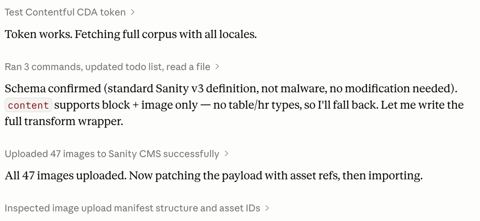 Screenshot der Fortschrittsmeldungen des Agenten während der Migration: Das Contentful-CDA-Token funktioniert und holt den kompletten Content in allen Locales, das Sanity-v3-Schema ist als Standard bestätigt, und alle 47 Bilder wurden erfolgreich ins Sanity-CMS hochgeladen.