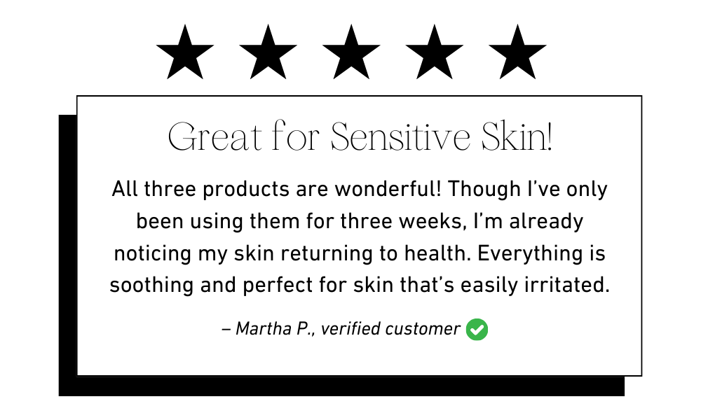 Great for sensitive skin