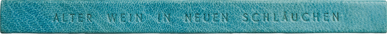 Alter Wein in neuen Schläuchen