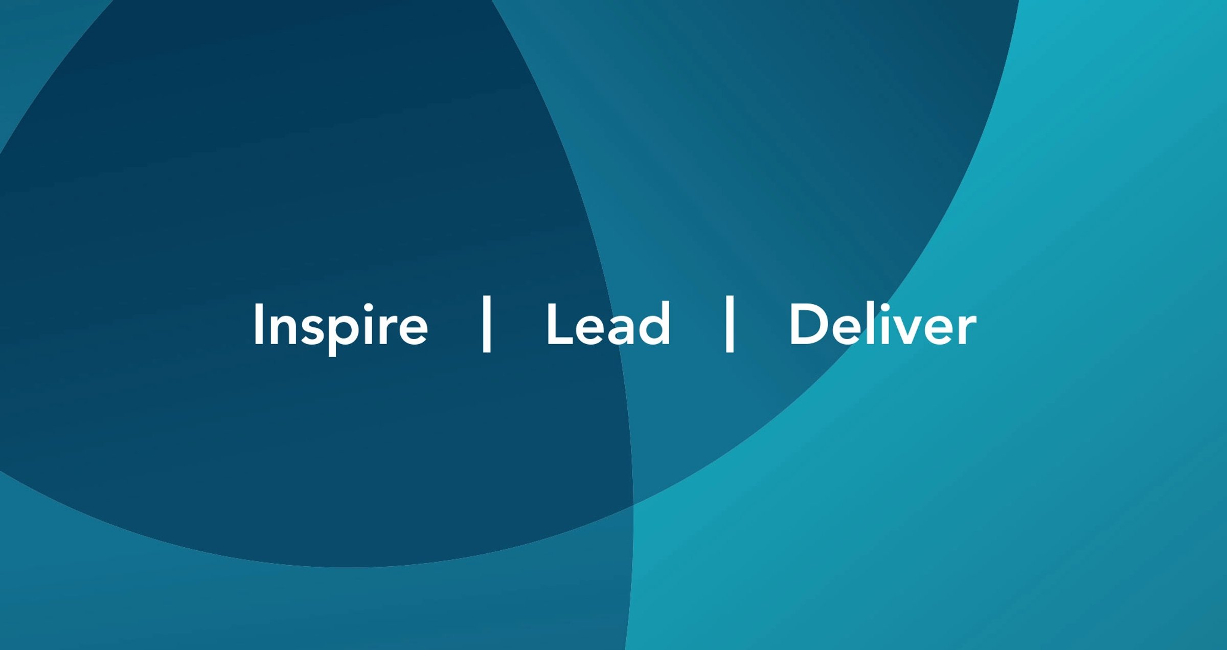 The words Inspire, Lead, Deliver displayed over a teal gradient circular background