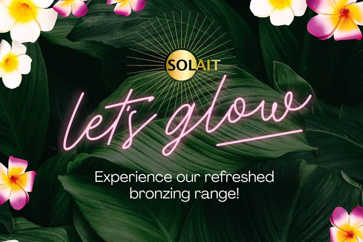 Solait logo on a leafy background with the neon words 'Let's glow' and white text below reading 'Experience our refreshed bronzing range'