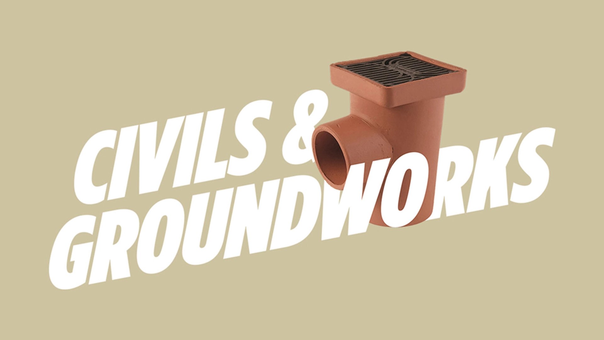 Bold white Civils & Groundworks lettering over a tan background with a terracotta drainage gully icon