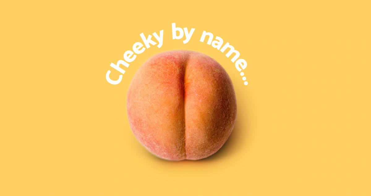 A peach on a yellow background with the text 'Cheeky by name'