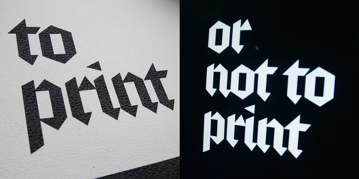 A graphic which says to print or not to print