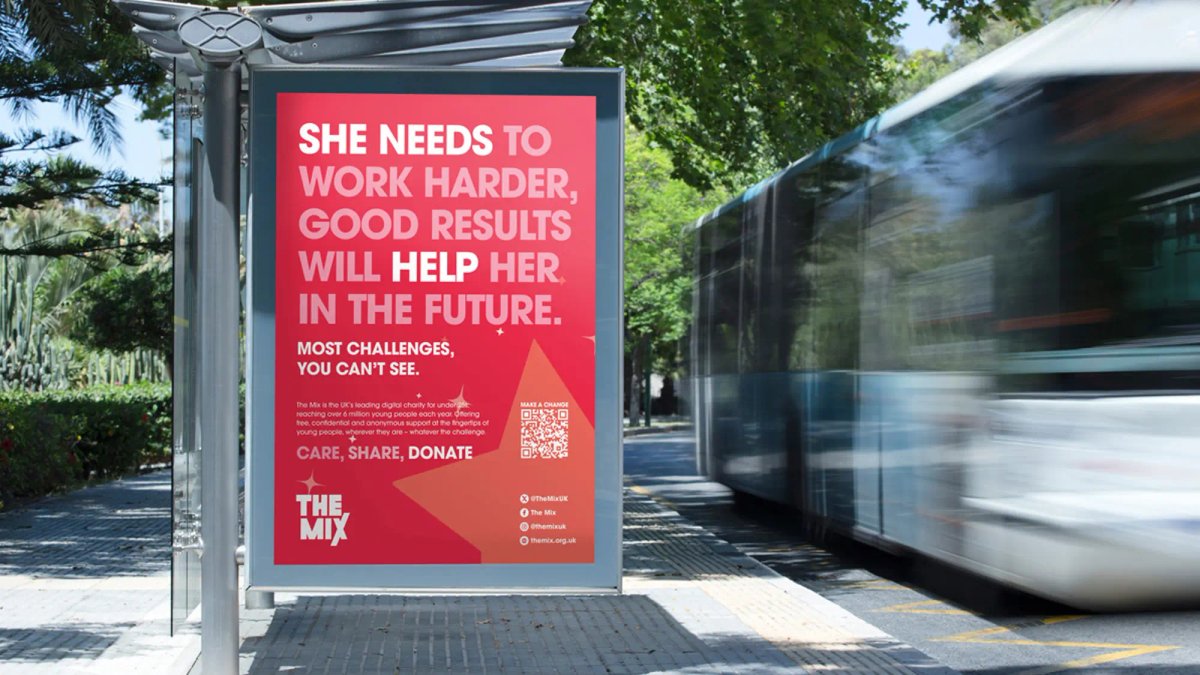 The Mix bus stop ad in red that reads "SHE NEEDS TO WORK HARDER, GOOD RESULTS WILL HELP HER IN THE FUTURE. Most challenges you can't see."