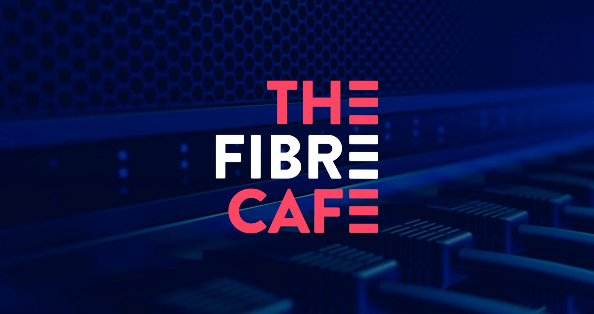 The Fibre Café logo overlaid on a dark blue background showing server hardware and network cables