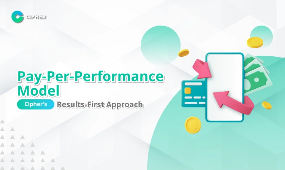 Pay-Per-Performance Model: Maximizing Results with Cipher's Digital Marketing Services