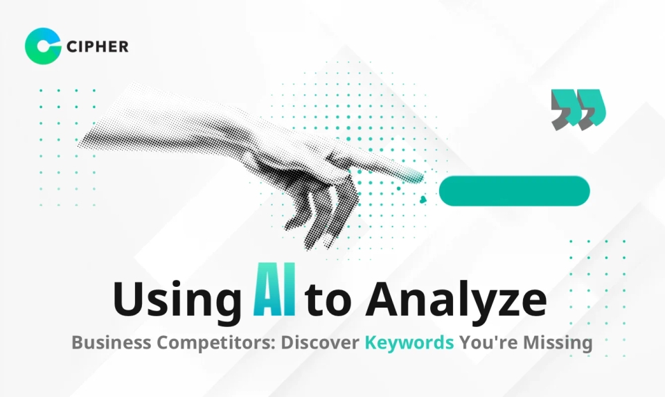 Using AI to Analyze Business Competitors: Discover Keywords You're Missing