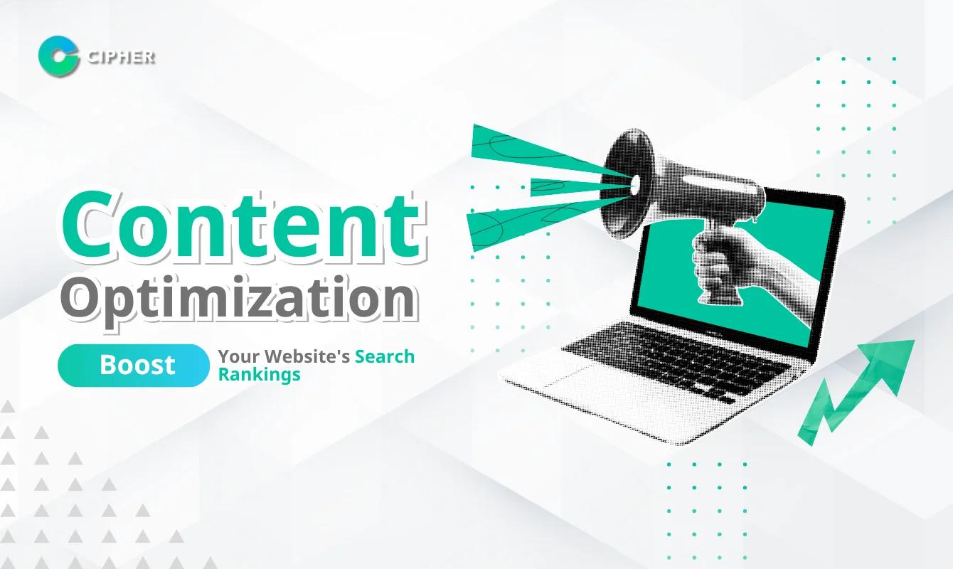 What is Content Optimization? Why is it Essential for Your Website's SEO Success