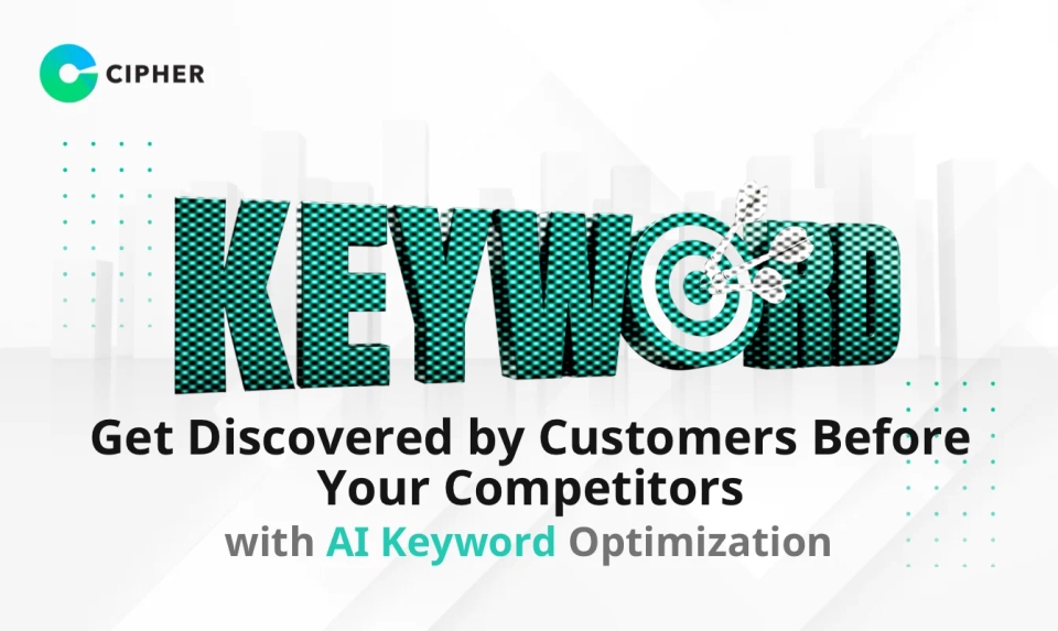 Get Discovered by Customers Before Your Competitors with AI Keyword Optimization
