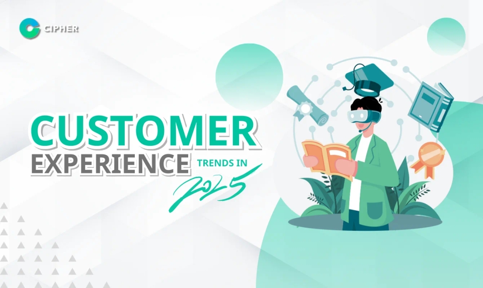 Customer Experience Trends in 2025: What You Shouldn't Overlook