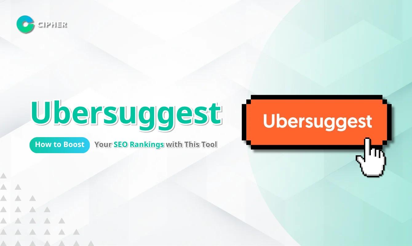 Ubersuggest: Keyword Research Tool and SEO Software to Help Your Website Rank on Google's First Page
