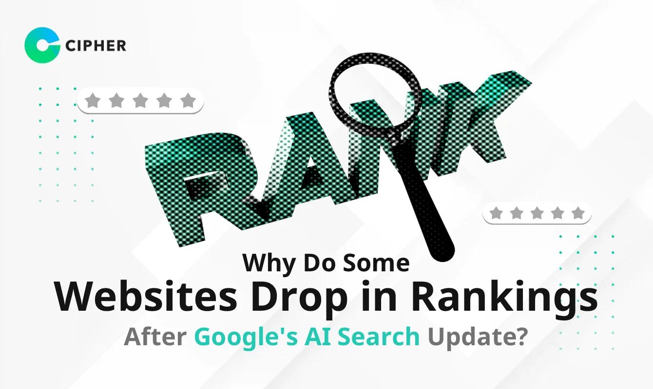 Why Do Some Websites Drop in Rankings After Google's AI Search Update?