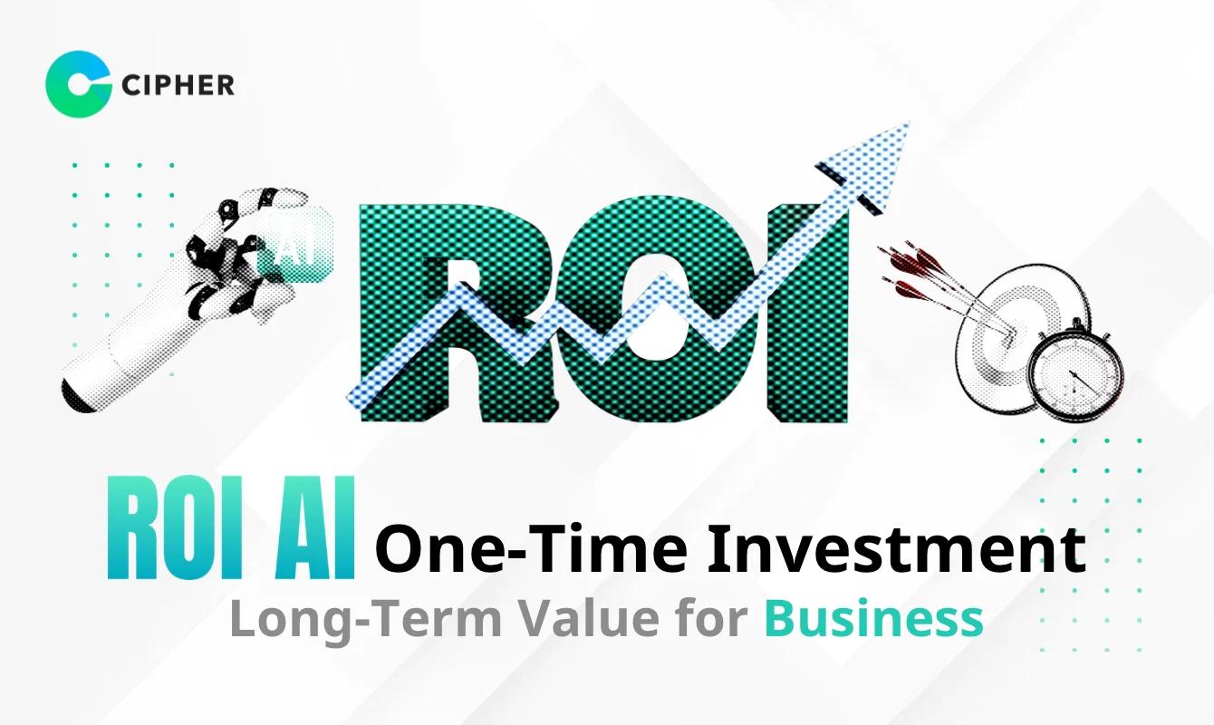 ROI AI One-time Investment, Long-term Value: Revealing the ROI of AI Software Development for Your Organization