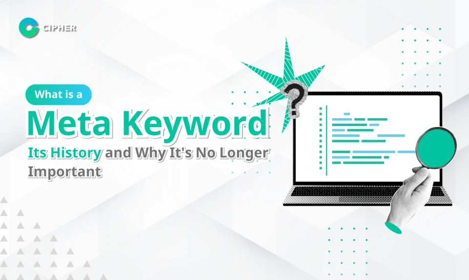 What is a Meta Keyword? Its History and Why It's No Longer Important