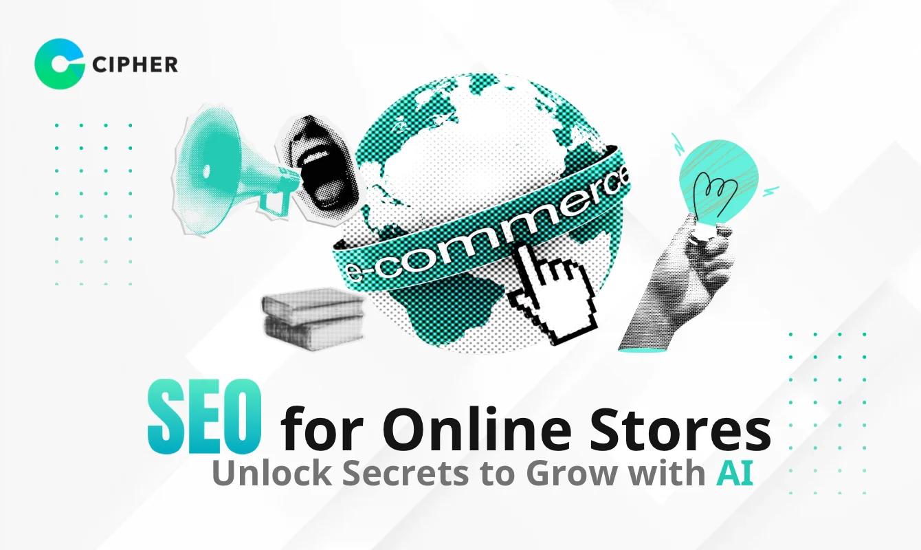 SEO for Online Stores: Unlock Secrets to Grow with AI