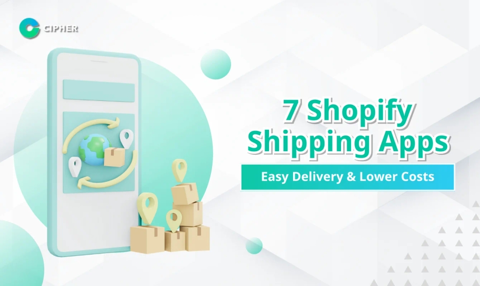 Simplify Your Shipping Management! 7 Shopify Shipping Apps That Store Owners Need