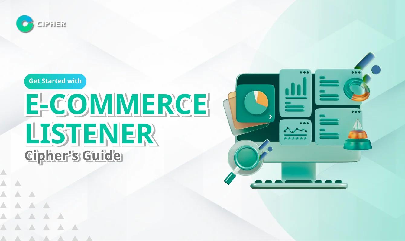 Get Started with E-Commerce Listener: Key Strategies for E-commerce Competitor Analysis