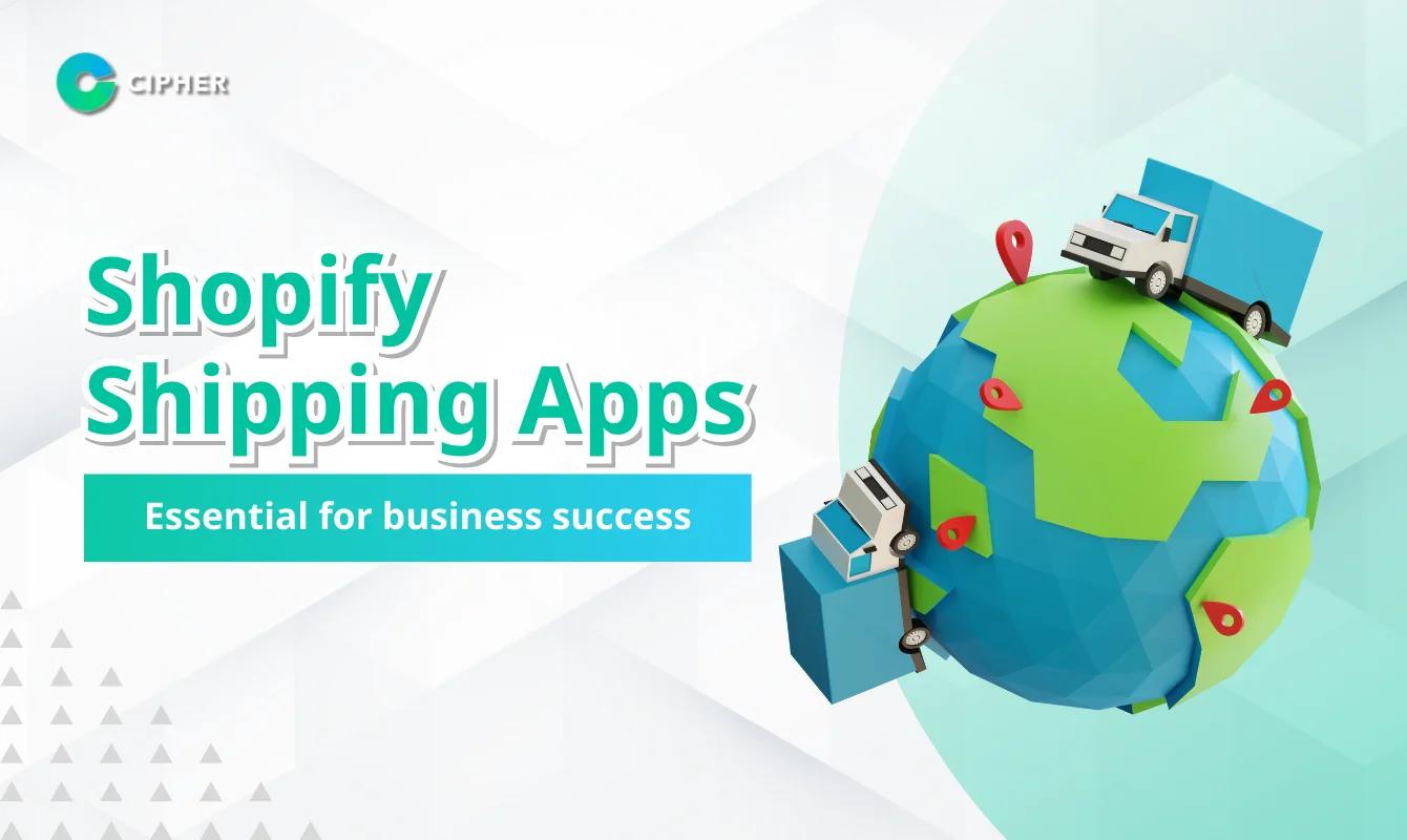 What is a Shopify Shipping App? How to Choose the Right Shipping App for Your Business