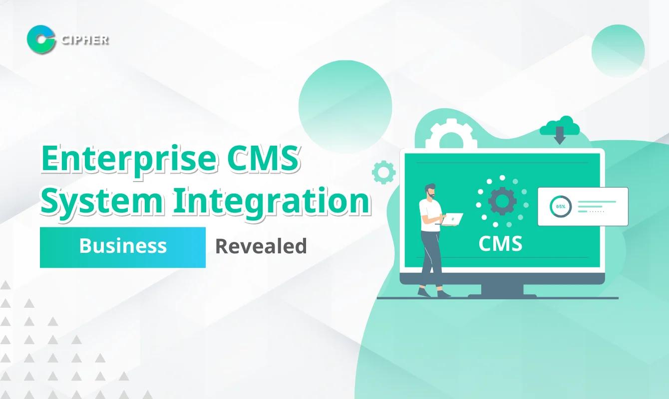 Enterprise CMS System Integration with ERP, CRM, and Intranet for Organizations