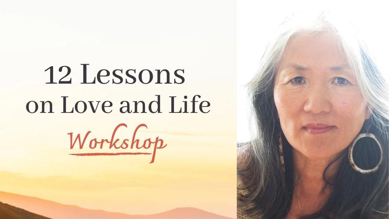 12 Lessons on Love and Life Workshop
